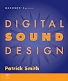 Gardner's Guide to Digital Sound Design (Gardner's Guide series)