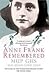 Anne Frank Remembered by Miep Gies