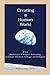 Creating a Human World: A New Psychological and Religious Anthropology In Dialogue with Freud, Heidegger, and Kierkegaard