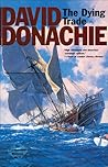 The Dying Trade (Privateersman Mysteries, #2) The Dying Trade (Privateersman Mysteries, #2)