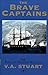 The Brave Captains