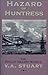 Hazard of Huntress (Phillip...