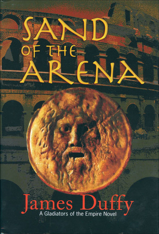 Sand of the Arena (Gladiators of the Empire #1)