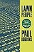 Lawn People by Paul Robbins