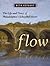 Flow: The Life and Times of...