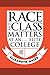 Race and Class Matters at an Elite College