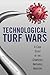 Technological Turf Wars: A Case Study of the Antivirus Industry