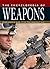 The Encyclopedia of Weapons: From World War II to the Present Day