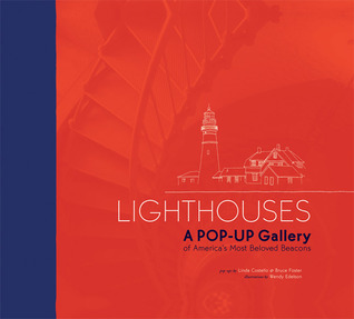 Lighthouses: A POP-UP Gallery of America s Most Beloved Beacons (Paperback)