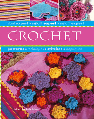 Instant Expert: Crochet (Instant Expert)