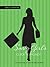 The Savvy Girl's Guide to Money: The Savvy Way to Have the Life You Want