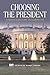 Choosing the President 2004: A Citizen's Guide to the Electoral Process