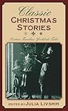 Classic Christmas Stories: Sixteen Timeless Yuletide Tales