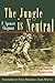 The Jungle is Neutral by F. Spencer Chapman