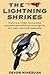 The Lightning Shrikes: A Novel of an All-star American Indian Softball Team
