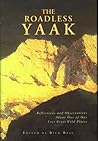 The Roadless Yaak by Rick Bass