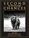 Second Chances: More Tales of Found Dogs