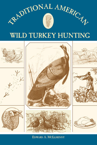 Traditional American Wild Turkey Hunting (Paperback)