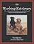 The Working Retrievers: The...