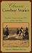 Classic Cowboy Stories by Michael McCoy