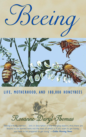 Beeing: Life, Motherhood, and 180,000 Honeybees (Paperback)