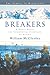 Breakers: A Novel About the Commercial Fishermen of Alaska