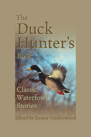 Duck Hunter's Book: Classic Waterfowl Stories (Paperback)