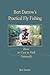 Bert Darrow's Practical Fly Fishing by Bert Darrow