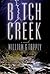Bitch Creek by William G. Tapply