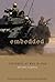 Embedded: The Media at War in Iraq