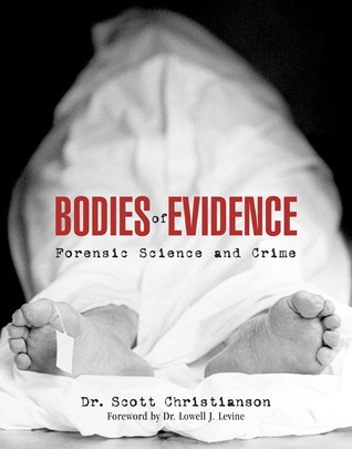Bodies Of Evidence: Forensic Science And Crime (Hardcover)