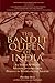 The Bandit Queen Of India: ...