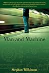 Man and Machine: The Best Of Stephan Wilkinson