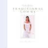For Your Wedding: Traditional Gowns (For Your Wedding Series) For Your Wedding: Traditional Gowns (For Your Wedding Series)
