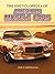 The Encyclopedia of Muscle Cars by Jim Campisano