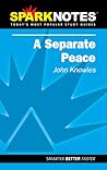 A Separate Peace (SparkNotes Literature Guide)