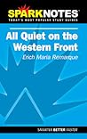 All Quiet on the Western Front: Erich Maria Remarque (SparkNotes Literature Guide) All Quiet on the Western Front: Erich Maria Remarque (SparkNotes Literature Guide)