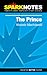 The Prince (SparkNotes Literature Guide)