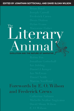 The Literary Animal: Evolution and the Nature of Narrative (Rethinking Theory)