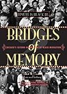 Bridges of Memory: Chicago's Second Generation of Black Migration (Chicago Lives) Bridges of Memory: Chicago's Second Generation of Black Migration (Chicago Lives)