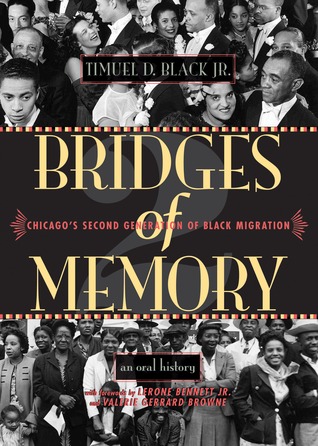 Bridges of Memory: Chicago's Second Generation of Black Migration (Chicago Lives)