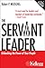 The Servant Leader by Robert P. Neuschel
