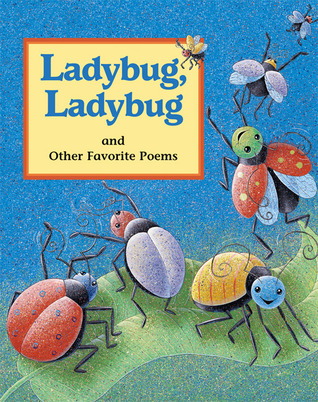 Ladybug, Ladybug: And Other Favorite Poems (Hardcover)