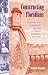 Constructing Floridians: Natives and Europeans in the Colonial Floridas, 1513-1783