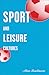 Sport and Leisure Cultures (Volume 6) (Sport and Culture)