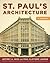St. Paul’s Architecture: A History