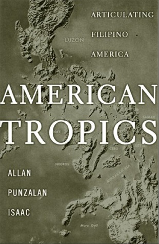American Tropics: Articulating Filipino America (Critical American Studies)