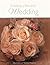 Creating a Beautiful Wedding