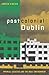 Postcolonial Dublin: Imperial Legacies And The Built Environment