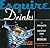 Esquire Drinks: An Opinionated & Irreverent Guide to Drinking With 250 Drink Recipes